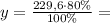 y=\frac{229,6\cdot80\%}{100\%}=