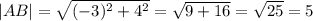 |AB|=\sqrt{(-3)^2+4^2}=\sqrt{9+16}=\sqrt{25}=5