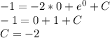 -1=-2*0+e^0+C\\-1=0+1+C\\C=-2