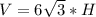 V=6\sqrt{3}*H