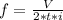 f=\frac{V}{2*t*i}