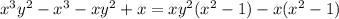 x^3y^2-x^3-xy^2+x=xy^2(x^2-1)-x(x^2-1)