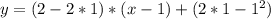 y=(2-2*1)*(x-1)+(2*1-1^2)