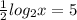 \frac{1}{2}log_2x=5