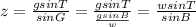 z=\frac{gsinT}{sinG}=\frac{gsinT}{\frac{gsinB}{w}}=\frac{wsinT}{sinB}