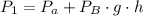 P_1 = P_a + P_B \cdot g \cdot h