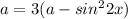 a=3(a-sin^22x)