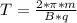 T=\frac{2*\pi*m}{B*q}