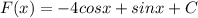 F(x)=-4cos x+sin x +C