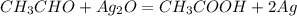 CH_3CHO+Ag_2O=CH_3COOH+2Ag