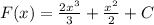 F(x) = \frac{2x^{3}}{3} + \frac{x^{2}}{2} + C