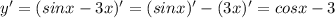 y'=(sinx-3x)'=(sinx)'-(3x)'=cosx-3