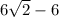 6\sqrt{2} - 6