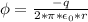 \phi=\frac{-q}{2*\pi*\epsilon_{0}*r}