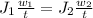 J_1\frac{w_1}{t}=J_2\frac{w_2}{t}