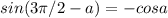 sin(3\pi/2-a)=-cosa