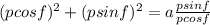 (pcosf)^2+(psinf)^2=a\frac{psinf}{pcosf}