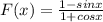 F(x)=\frac{1-sinx}{1+cosx}