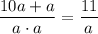 \dfrac {10a+a}{a\cdot a}=\dfrac {11}{a}