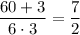 \dfrac {60+3}{6\cdot3}=\dfrac{7}2