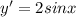 y'=2sin x