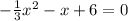 -\frac{1}{3}x^2-x+6=0