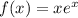 f(x)=xe^x