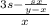 \frac{3s-\frac{sx}{y-x}}{x}