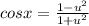 cos x =\frac {1-u^2}{1+u^2}