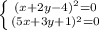 \left \{ {{(x+2y-4)^2=0} \atop {(5x+3y+1)^2=0}} \right.