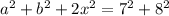 a^2+b^2+2x^2=7^2+8^2