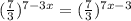 (\frac{7}{3})^{7-3x}=(\frac{7}{3})^{7x-3}