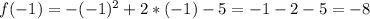 f(-1)=-(-1)^2+2*(-1)-5=-1-2-5=-8