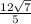 \frac{12\sqrt{7}}{5}