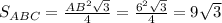 S_{ABC}=\frac{AB^2\sqrt3}{4}=\frac{6^2\sqrt3}{4}=9\sqrt3