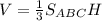 V=\frac{1}{3}S_{ABC}H