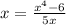 x=\frac{x^4-6}{5x}