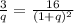 \frac{3}{q}=\frac{16}{(1+q)^2}