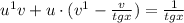 u^{1}v+u\cdot (v^{1}-\frac{v}{tgx})=\frac{1}{tgx}