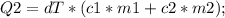 Q2=dT*(c1*m1+c2*m2);