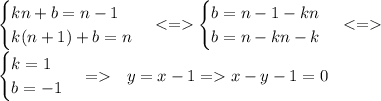 \begin{cases} kn+b=n-1 \\ k(n+1)+b=n \end{cases} \begin{cases} b=n-1-kn \\ b=n-kn-k \end{cases} \\&#10;\begin{cases} k=1 \\ b=-1 \end{cases} = \ \ y=x-1= x-y-1=0