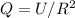 Q=U/R^2