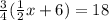 \frac{3}{4}(\frac{1}{2}x+6)=18