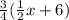 \frac{3}{4}(\frac{1}{2}x+6)