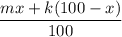 \dfrac{mx+k(100-x)}{100}