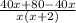 \frac{40x+80-40x}{x(x+2)}