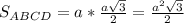 S_{ABCD}=a*\frac{a\sqrt3}{2}=\frac{a^2\sqrt3}{2}