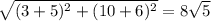 \sqrt{(3+5)^2+(10+6)^2} =8 \sqrt{5}