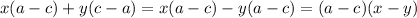 x(a-c)+y(c-a)=x(a-c)-y(a-c)=(a-c)(x-y)