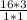 \frac{16*3}{1*1}